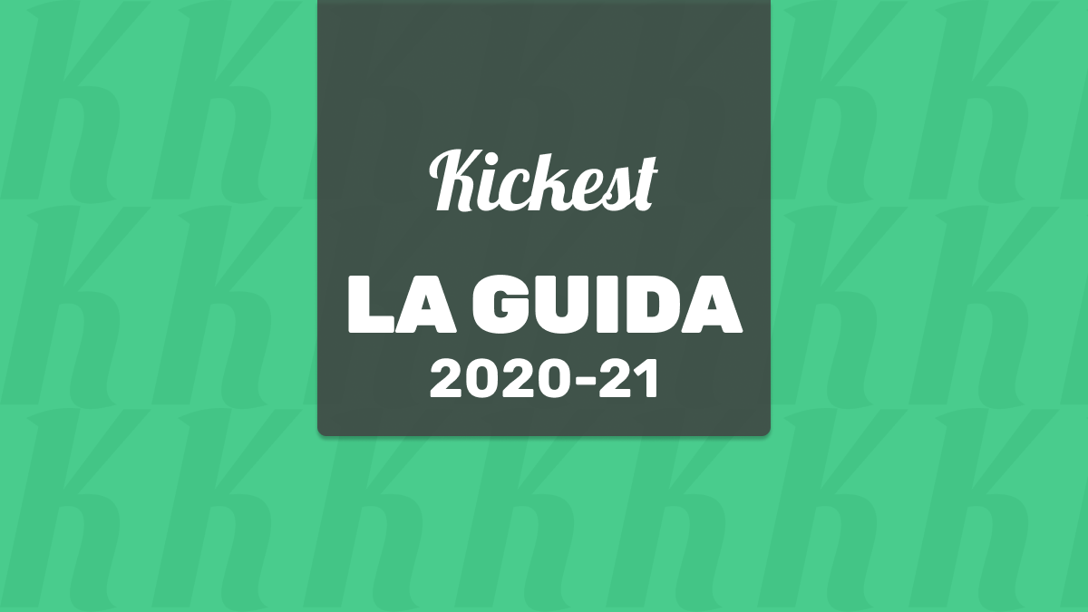 La Guida ufficiale di Kickest 2020-21