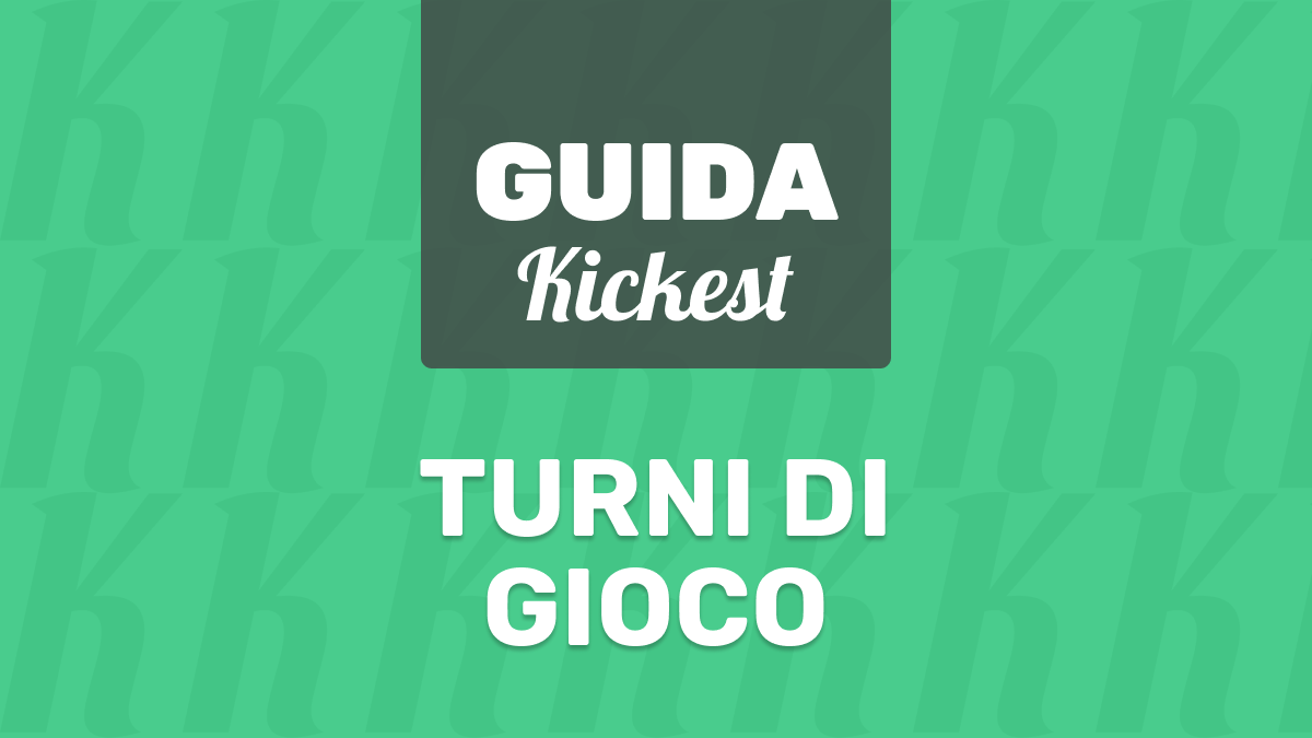 Cosa sono i Turni di Gioco su Kickest